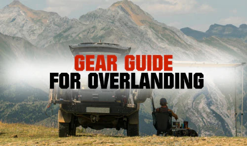 Essential Gear Guide for Overlanding Adventure